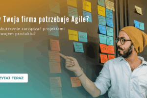 Kursy 1920×1080 – Czy twoja firma potrzebuje Agile